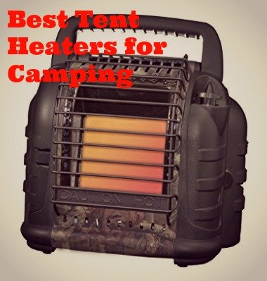 The Best Tent Heaters for Camping – Don’t Freeze to Death!